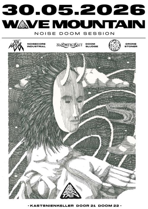 WAVE MOUNTAIN presents:  NOISE DOOM SESSIONS   - Earth Logoff- Slothronaut- Acid Arno
