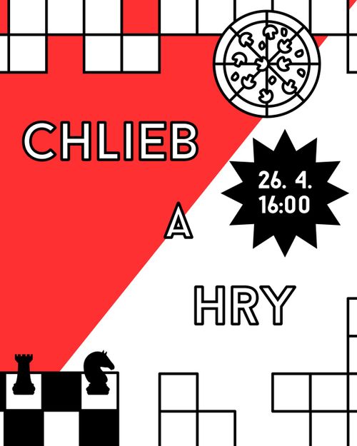CHLIEB A HRY (26. 4., 16:00 h)