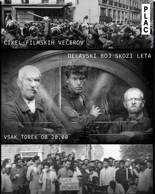 Cikel filmskih večerov: Delavski boj skozi leta
