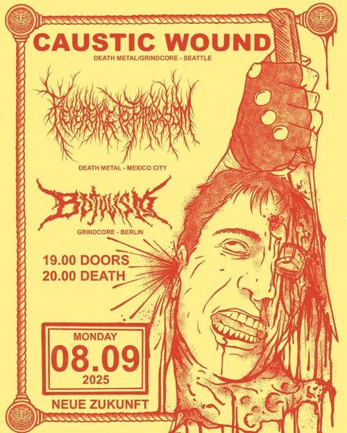 Caustic Wound + Reverence To Paroxysm + Botulism