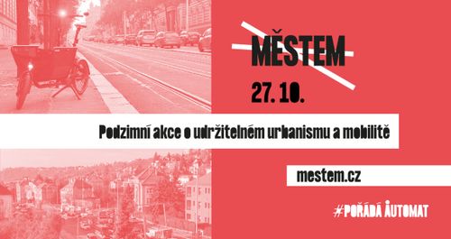 MĚSTEM: Podzimní akce o udržitelném urbanismu a mobilitě