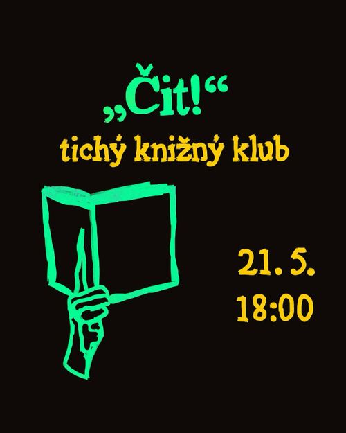 ČIT! TICHÝ KNIŽNÝ KLUB (21. 5., 18:00 h) 