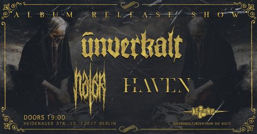 UNVERKALT + NALAR + HAVEN / Album Release Show @ Exil-Klinke, Berlin