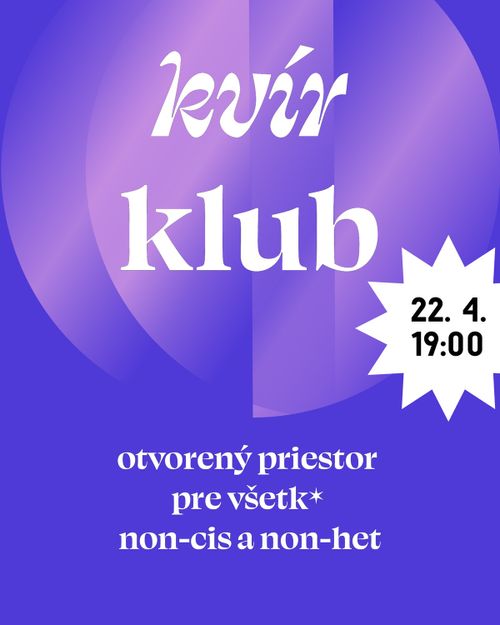 KVÍR KLUB (22. 4. o 19:00 h)