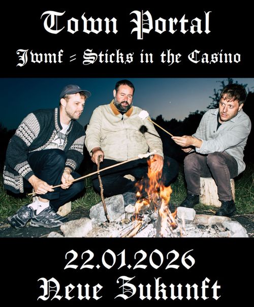 Town Portal + IWMF + Sticks in the Casino | Neue Zukunft