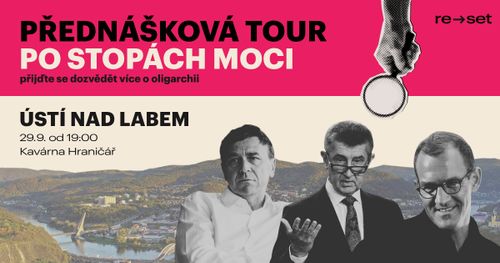 PO STOPÁCH MOCI: přednáška o oligarchii [ÚSTÍ NAD LABEM]