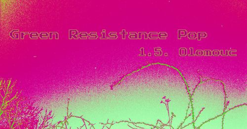 Green Resistance Pop III.