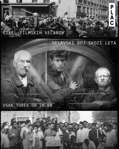 Cikel filmskih večerov: Delavski boj skozi leta