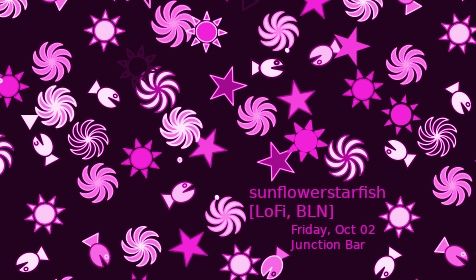 sunflowerstarfish @ Junction Bar, Berlin, Friday, Oct 02