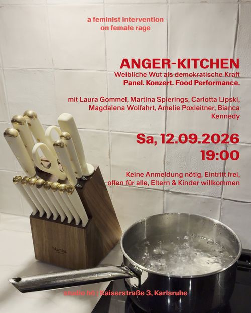 Anger Kitchen | Panel über Female Rage als demokratische Kraft
