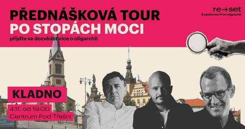 PO STOPÁCH MOCI: přednáška o oligarchii [KLADNO]