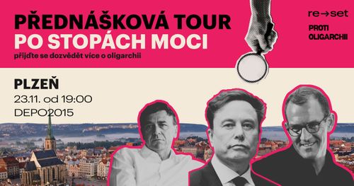 PO STOPÁCH MOCI: přednáška o oligarchii [Plzeň]