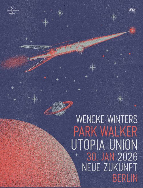 ParkWalker, Utopia Union & Wencke Winters Neue Zukunft, Berlin