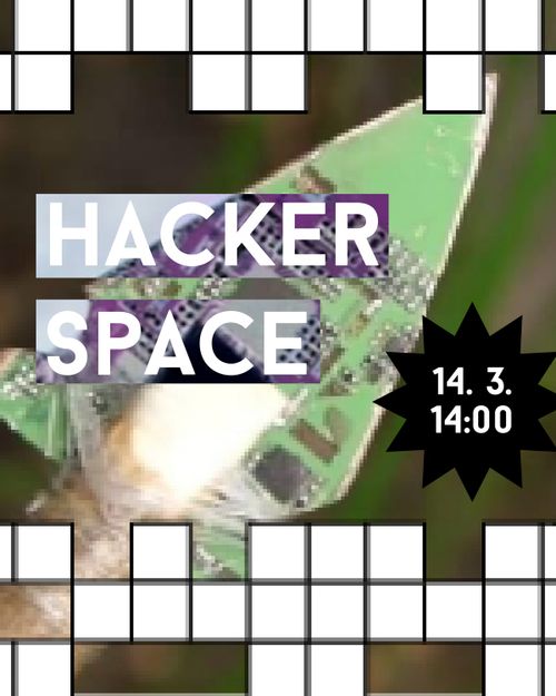 NEFORMÁLNY HACKER SPACE (14. 3., 14:00 h)