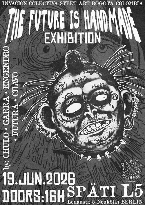 THE FUTURE IS HANDMADE ‘STREET-ART EXHIBITION + MERCH’