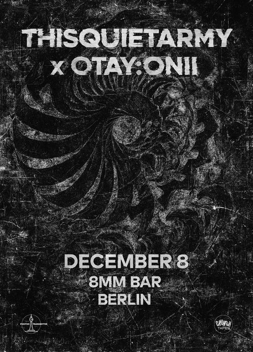 Thisquietarmy × Otay:onii @ 8MM Bar, Berlin