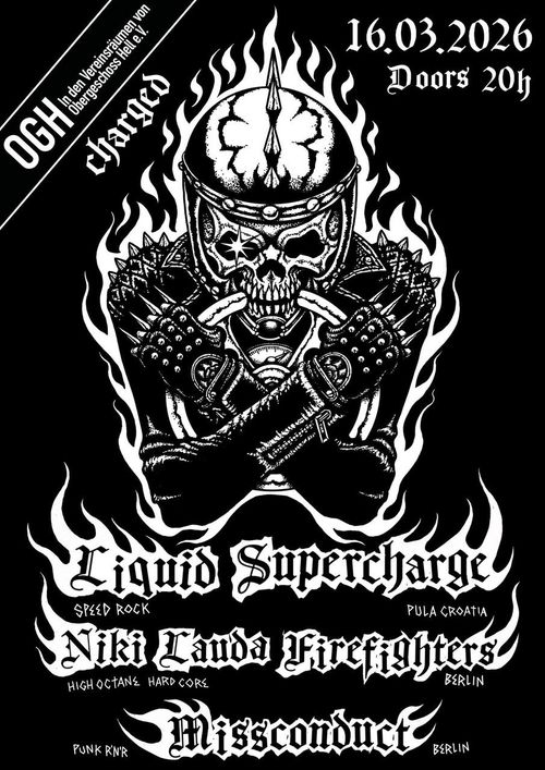 LIQUID SUPERCHARGE + NIKKI LAUDA FIREFIGHTERS + MISSCONDUCT