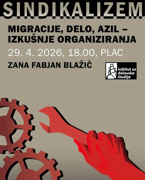 Sindikalizem: Migracije, delo, azil - predavanje