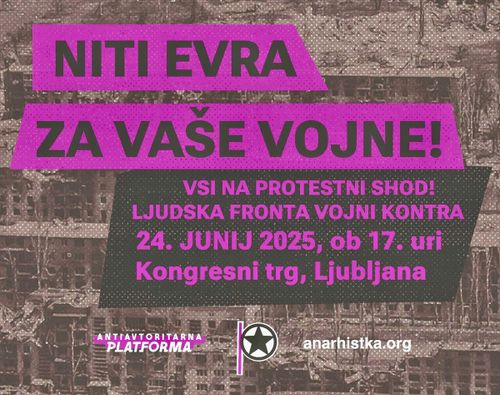 PROTEST PROTI OBOROŽEVANJU, VOJNI IN ZVEZI NATO