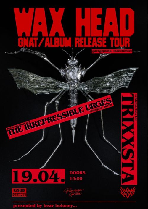 WAX HEAD (U.K.) & THE IRREPRESSIBLE URGES (Bln)