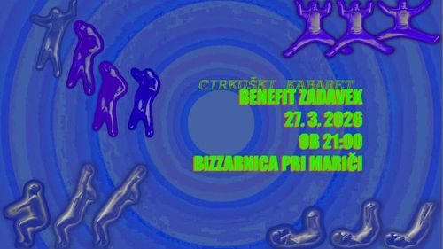 Nujen opravek It na cirkuški kabare ZADAVEK