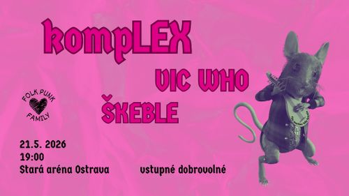 kompLEX + Vic Who + Škeble ve Staré Aréně