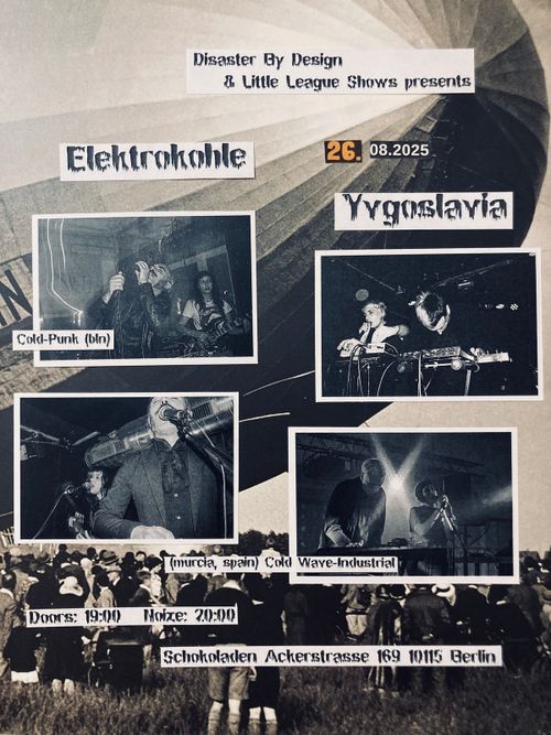 ELEKTROKOHLE (cold-punk, bln) & YVGOSLAVIA (cold-wave, es)