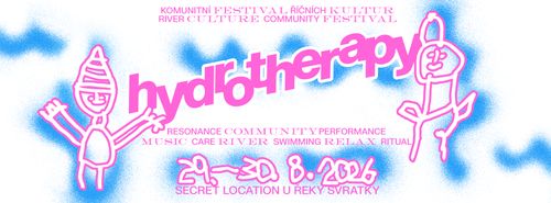 Hydrotherapy 〜 komunitní festival říčních kultur