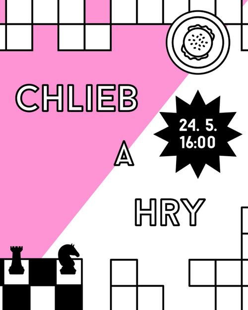 CHLIEB & HRY (24. 5., 16:00 h) 