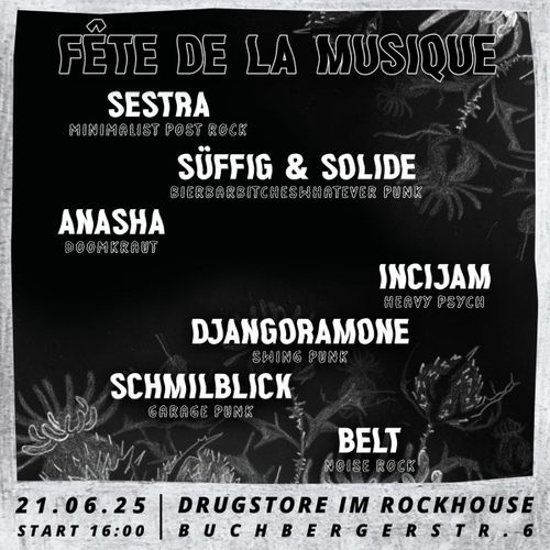 Fête de la Musique @ Drugstore im Rockhouse