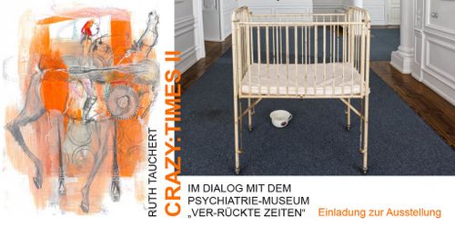 Ausstellung: Crazy: Times II: Ruth Tauchert im Dialog mit dem LVR-Museum "Ver-rückte Zeiten"