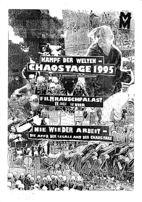 MONDO VIDEO III: Kampf der Welten - Chaostage 95 (1996, 92‘, DF) & Nie wieder Arbeit - Die APPD, der legale Arm der Chaostage? (1998, DF)