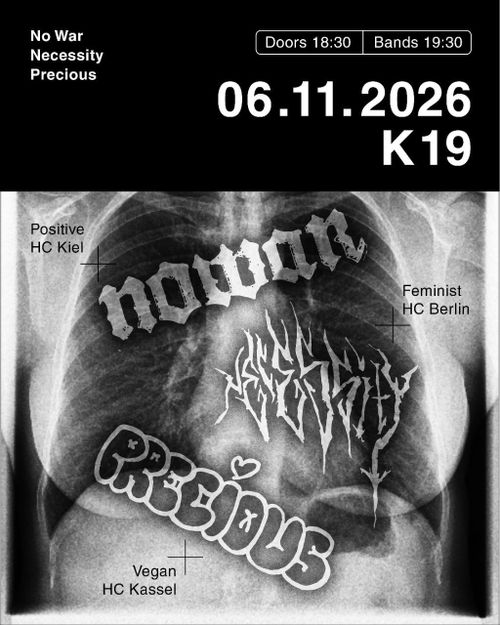 HC Show im K19 mit NOWAR + NECESSITY + PRECIOUS