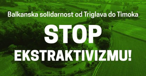 Shod solidarnosti: STOP EKSTRAKTIVIZMU!