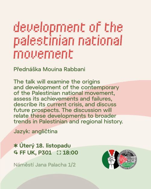 📣 PŘEDNÁŠKA "Development of the Palestinian National Movement" od Mouina Rabbani 📣