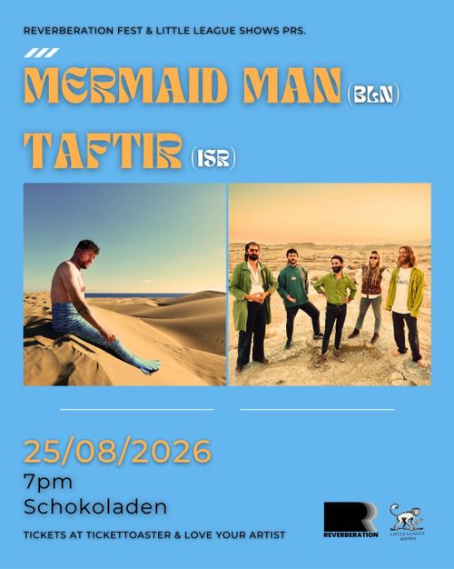MERMAID MAN (psych/garage) + TAFTIR (neo-psychedelic)
